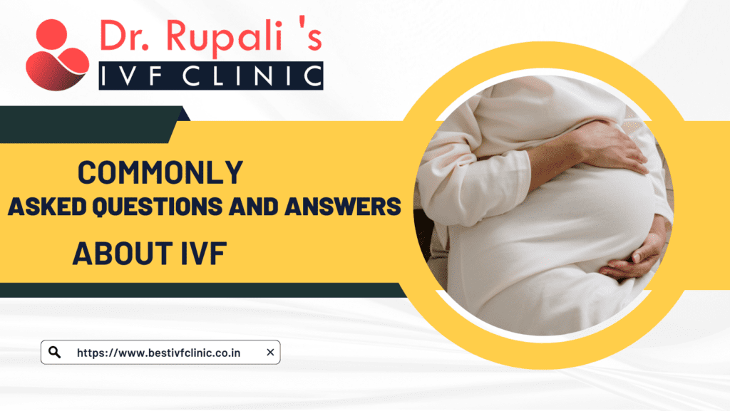 Frequently Asked Questions about IVF